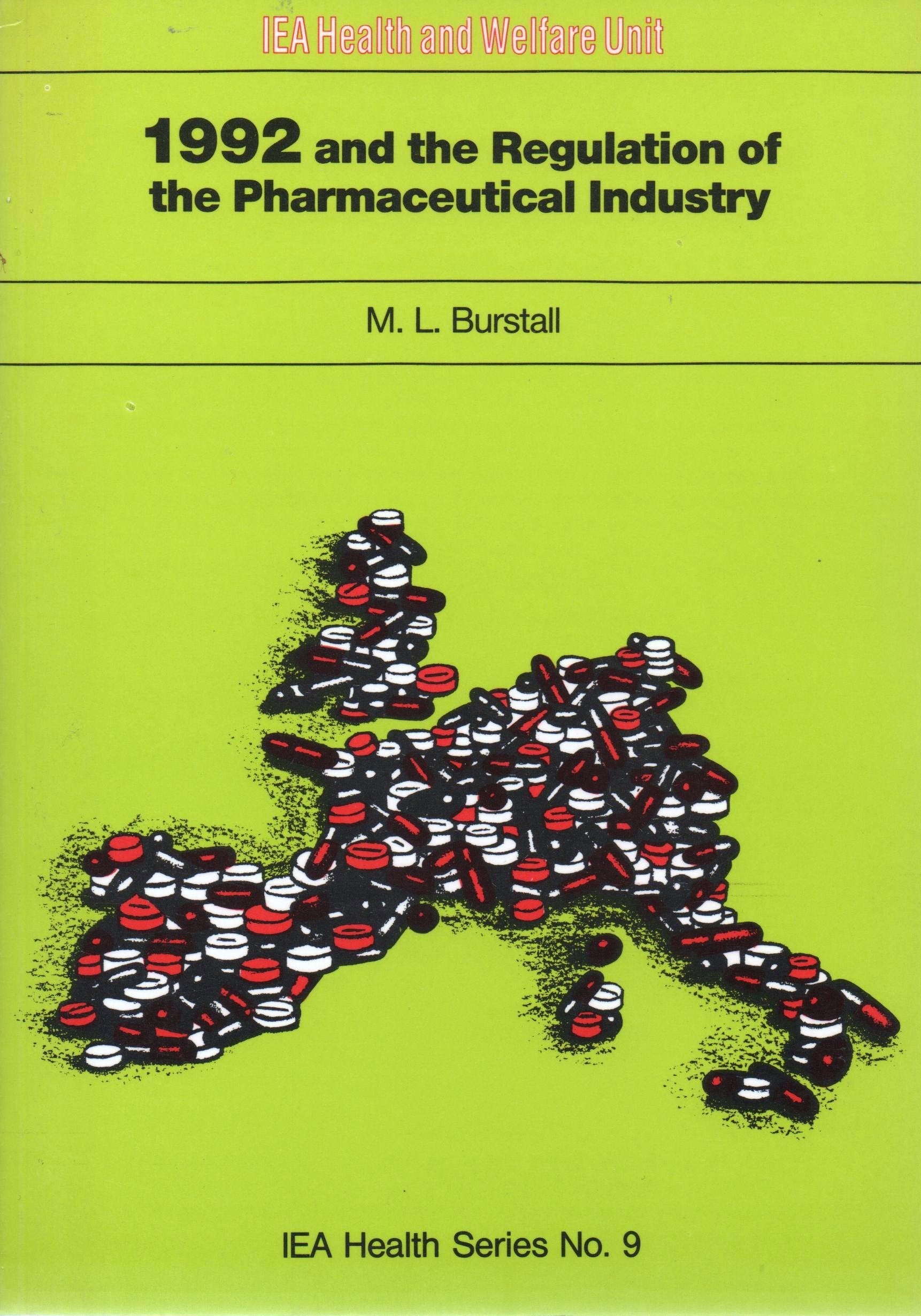 1992 and the Regulation of the Pharmaceutical Industry (Health S., Band 9) Business, Finance & Career