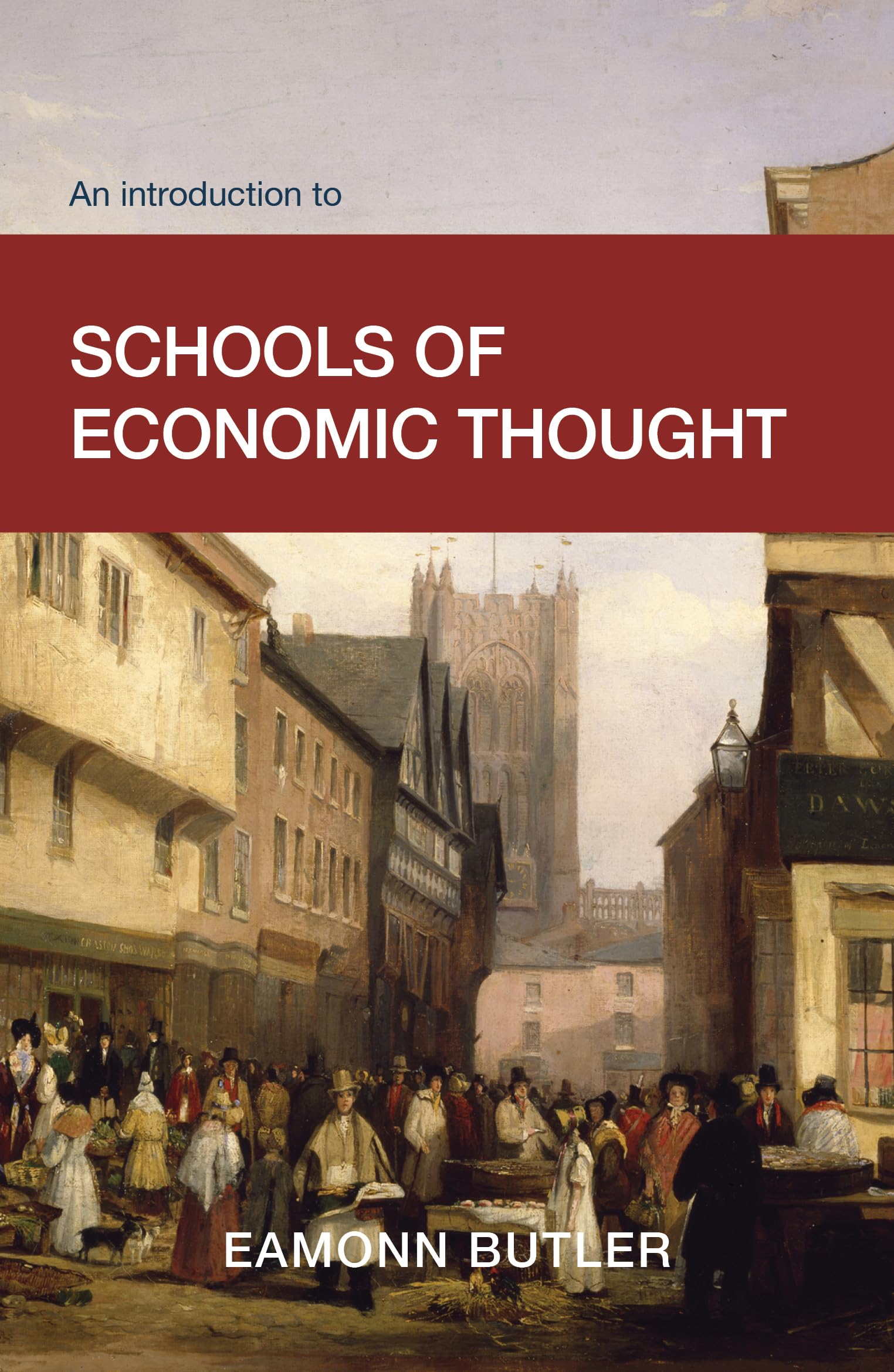 An Introduction to Schools of Economic Thought Business, Finance & Career