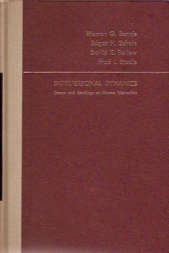 Interpersonal dynamics: essays and readings on human interaction, (The Dorsey series in psychology) Books