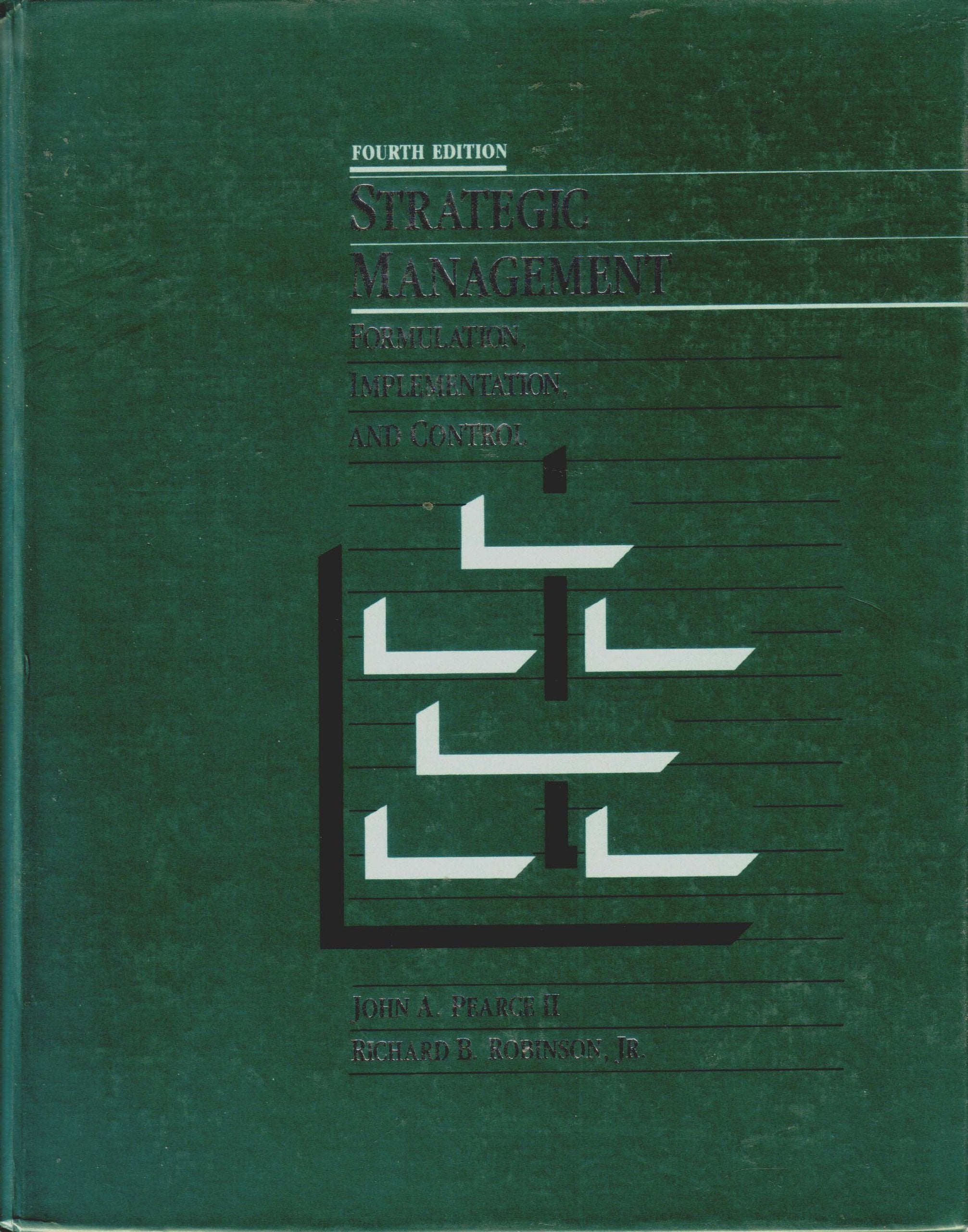 Strategic Management: Formulation, Implementation and Control book