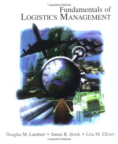 Fundamentals of Logistics Management (The Irwin/McGraw-Hill Series in Marketing) Business, Finance & Career