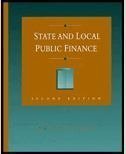 State and Local Public Finance: Institutions, Theory, Policy book