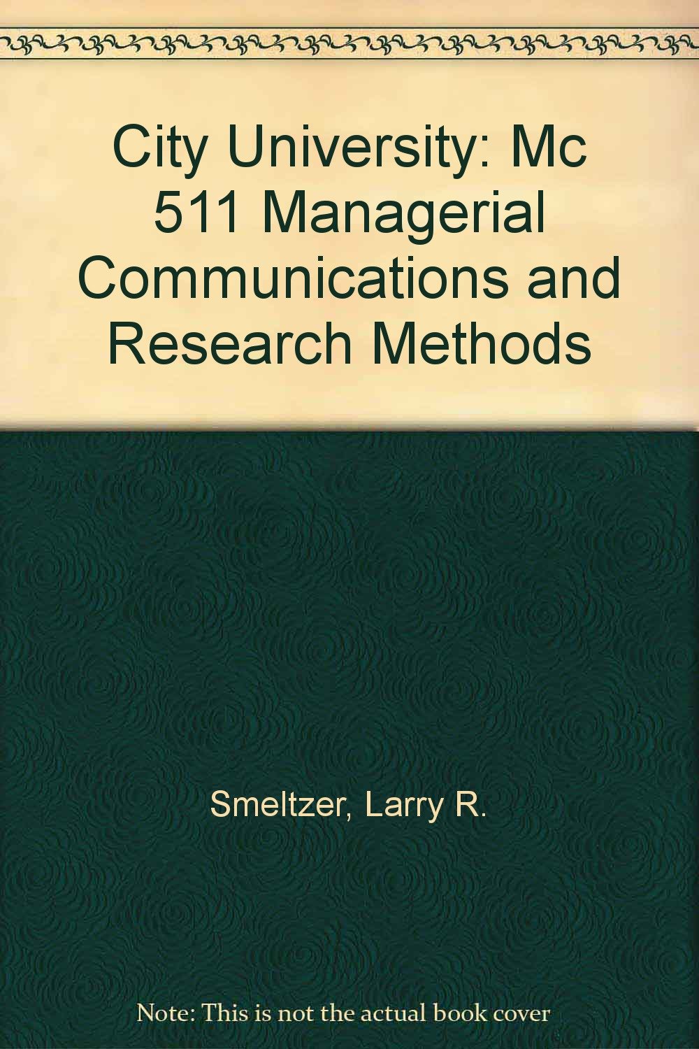 City University: Mc 511 Managerial Communications and Research Methods Business, Finance & Career
