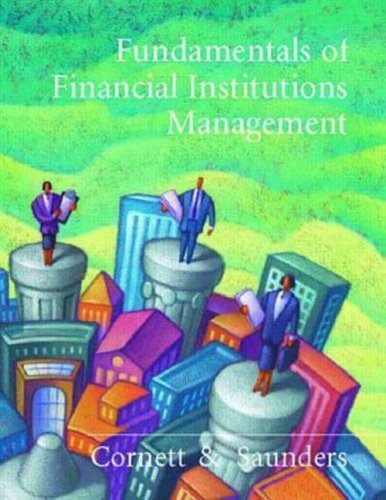 Fundamentals of Financial Institutions Management (The Irwin/McGraw-Hill Series in Finance, Insurance, and Real Estate) Business, Finance & Career