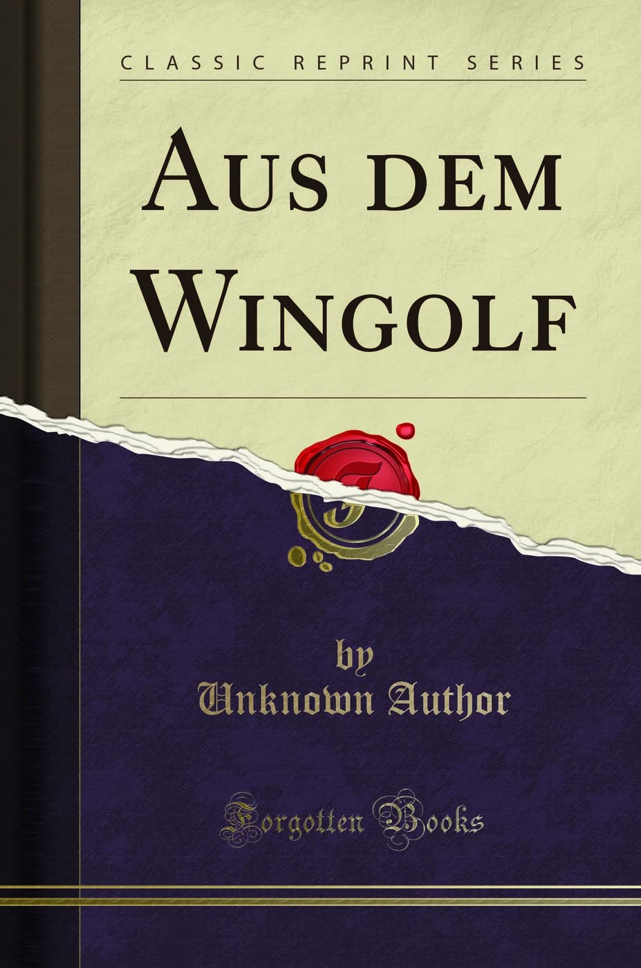 Aus dem Wingolf (Classic Reprint) Leisure, Home & Garden
