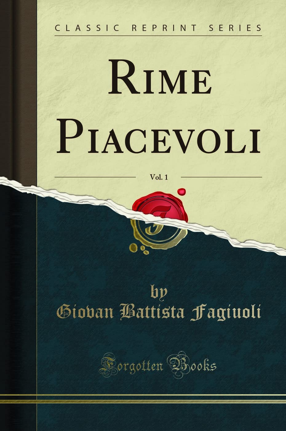 Rime Piacevoli, Vol. 1 (Classic Reprint) Poetry