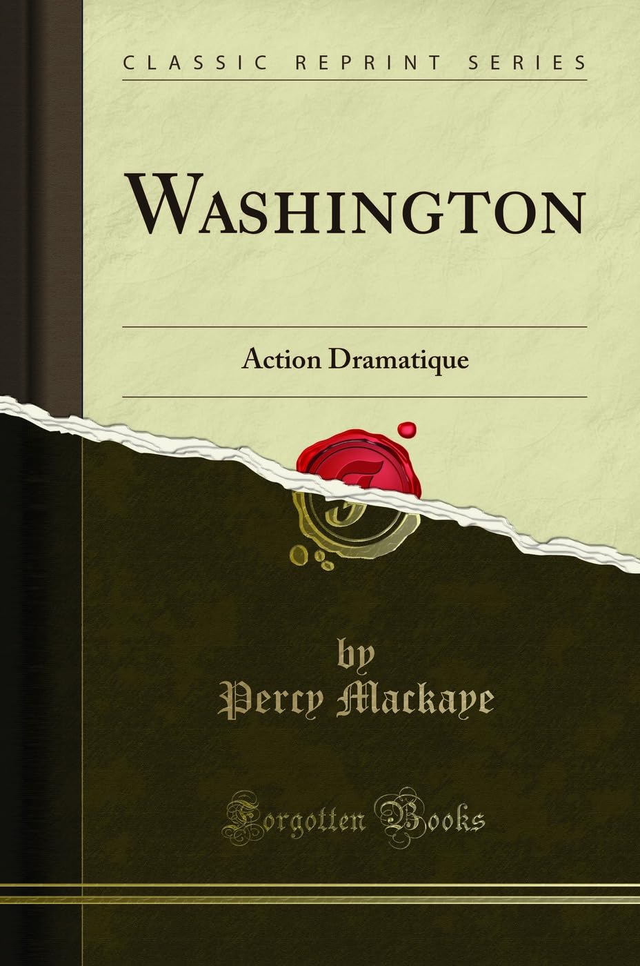 Washington: Action Dramatique (Classic Reprint) Drama