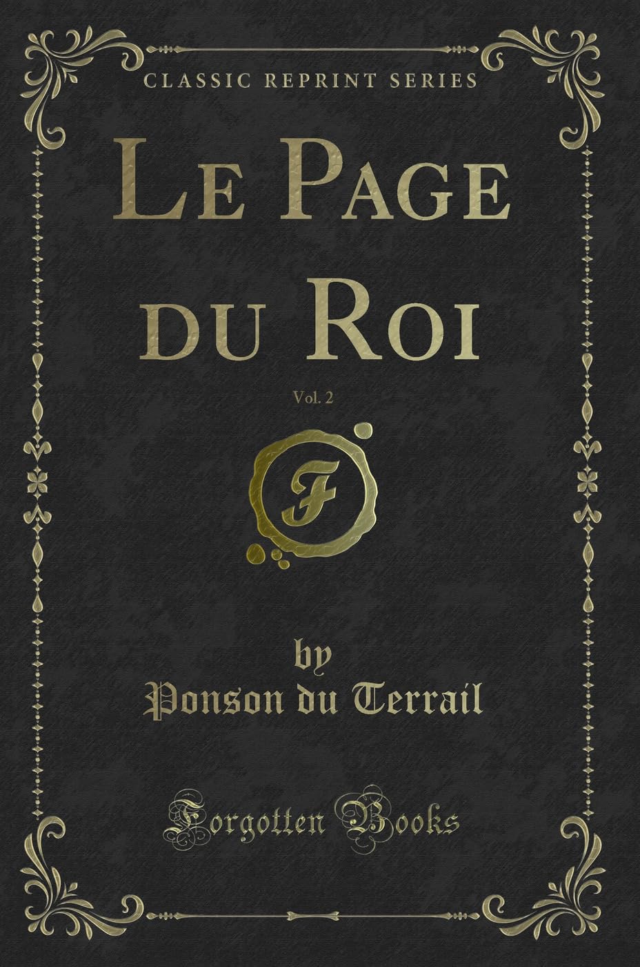 Le Page du Roi, Vol. 2 (Classic Reprint) Contemporary literature