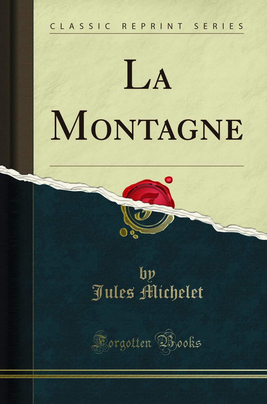 La Montagne (Classic Reprint) Poetry