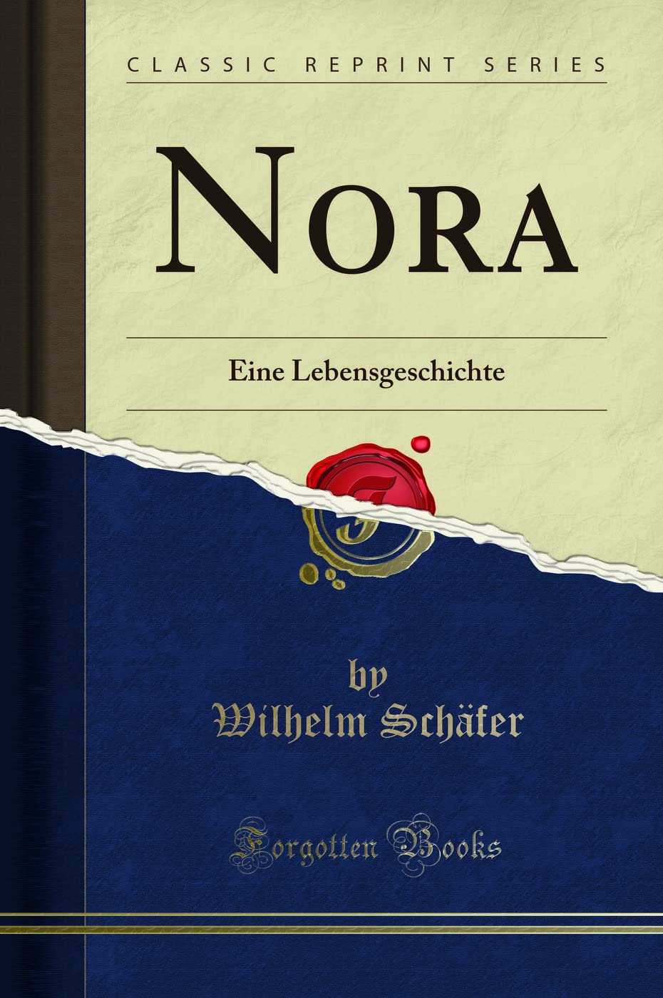 Nora: Eine Lebensgeschichte (Classic Reprint) Social Sciences