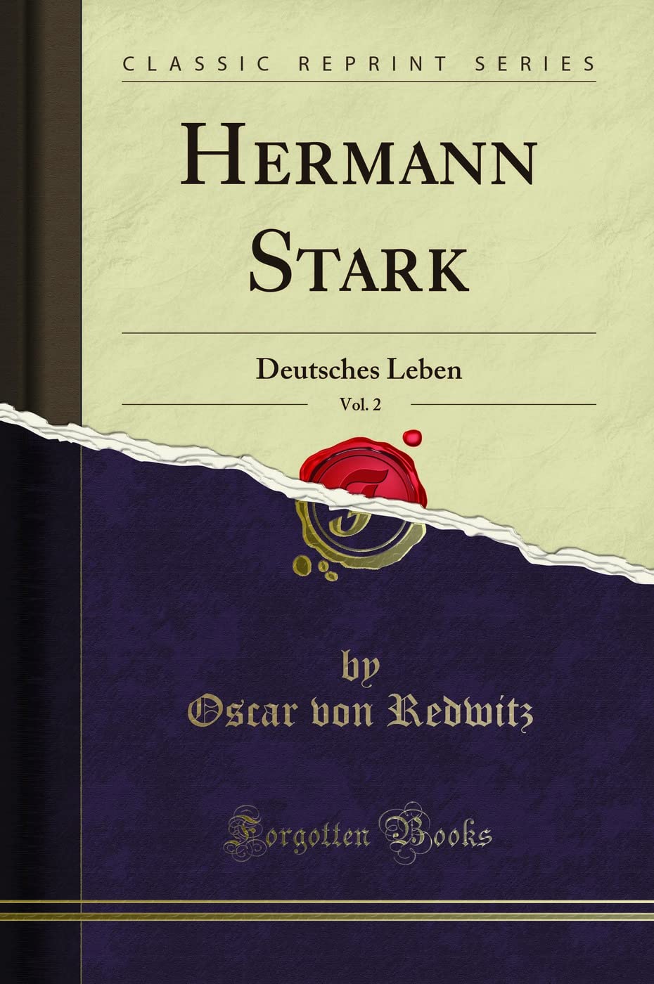 Hermann Stark, Vol. 2: Deutsches Leben (Classic Reprint) Leisure, Home & Garden