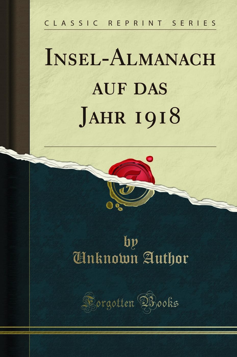 Insel-Almanach auf das Jahr 1918 (Classic Reprint) Poetry