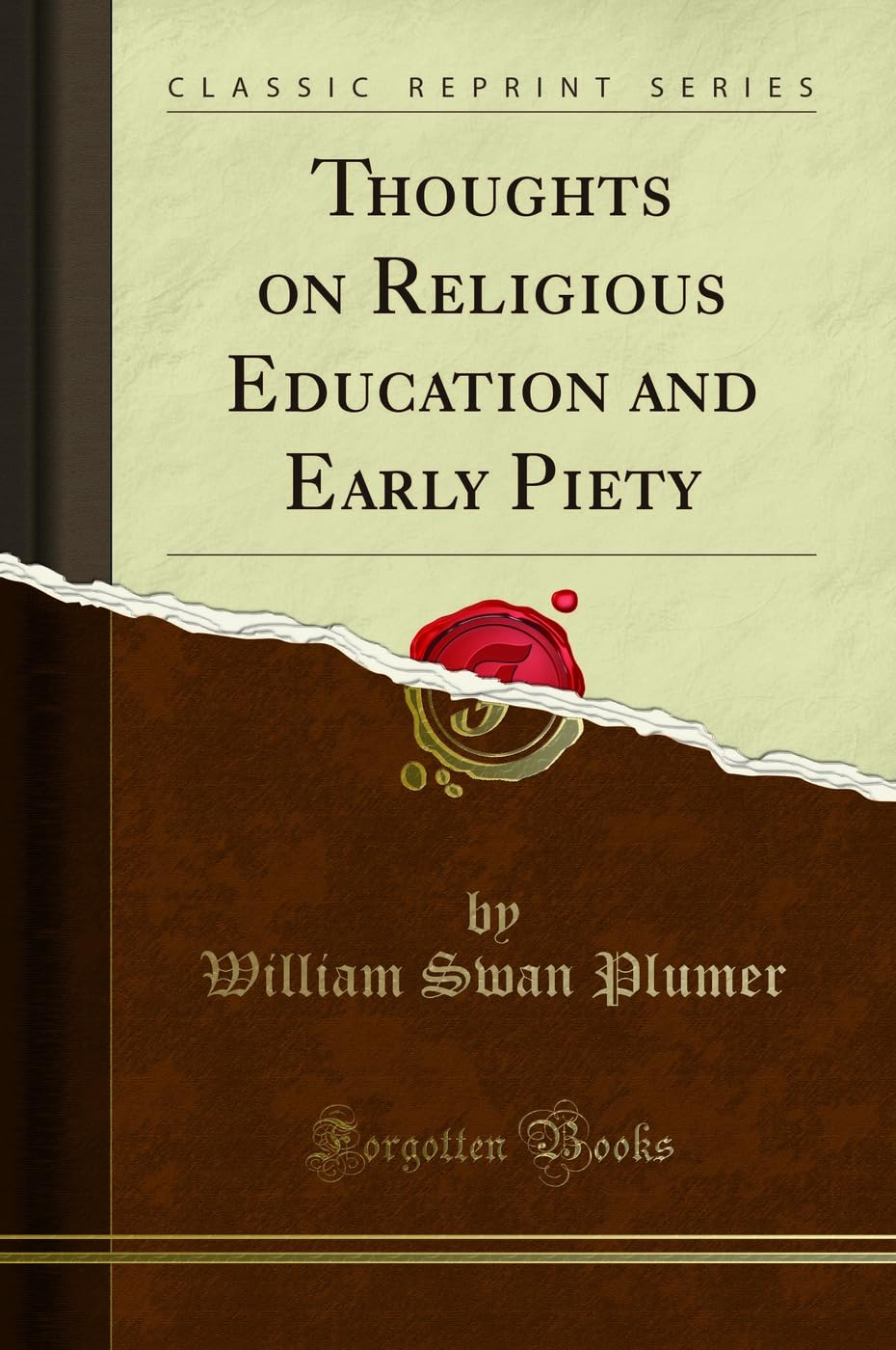 Thoughts on Religious Education and Early Piety (Classic Reprint) book