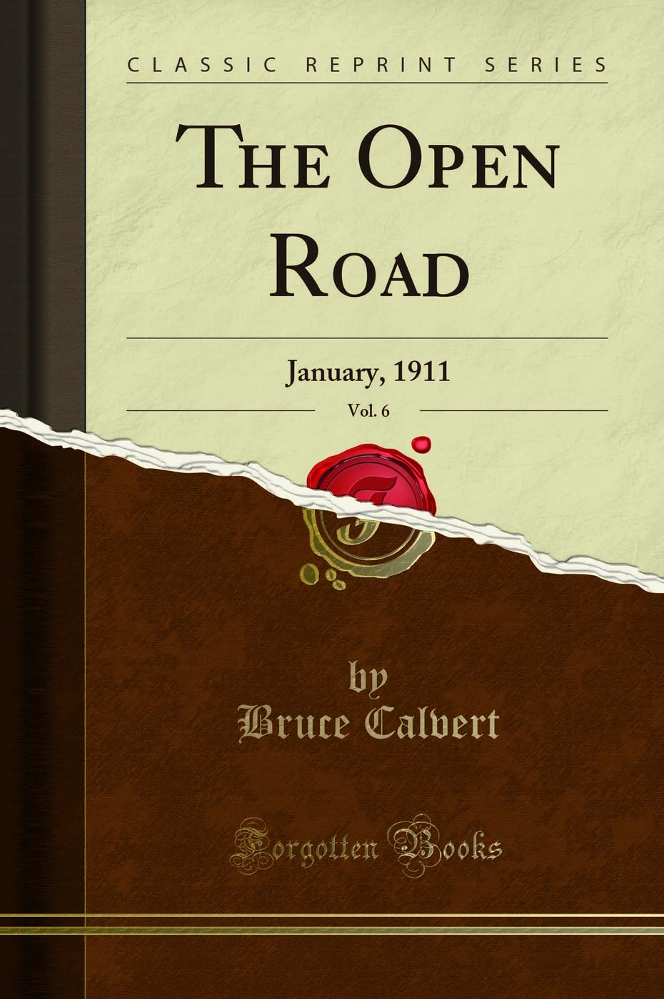 The Open Road, Vol. 6: January, 1911 (Classic Reprint) Business, Finance & Career