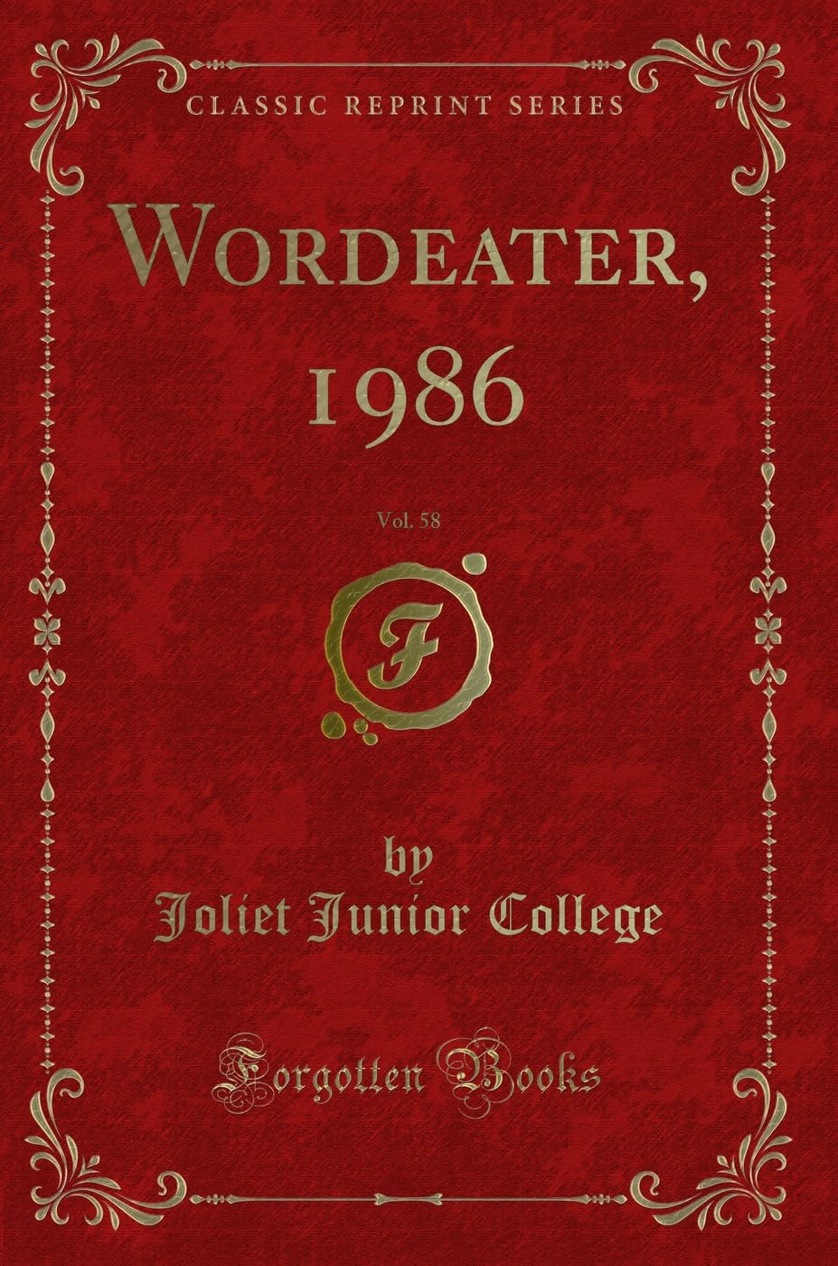 Wordeater, 1986, Vol. 58 (Classic Reprint) Novels & Short Stories