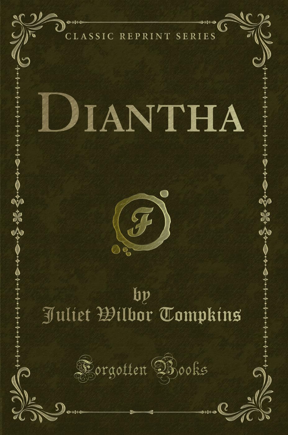 Diantha (Classic Reprint) Novels & Short Stories