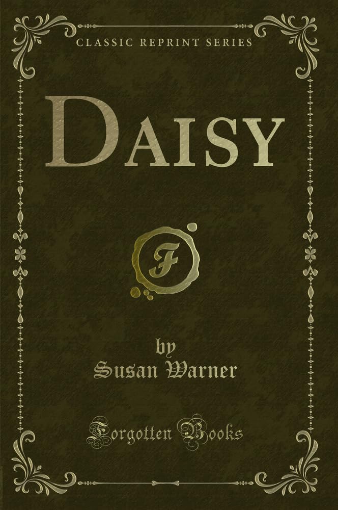 Daisy (Classic Reprint) Novels & Short Stories