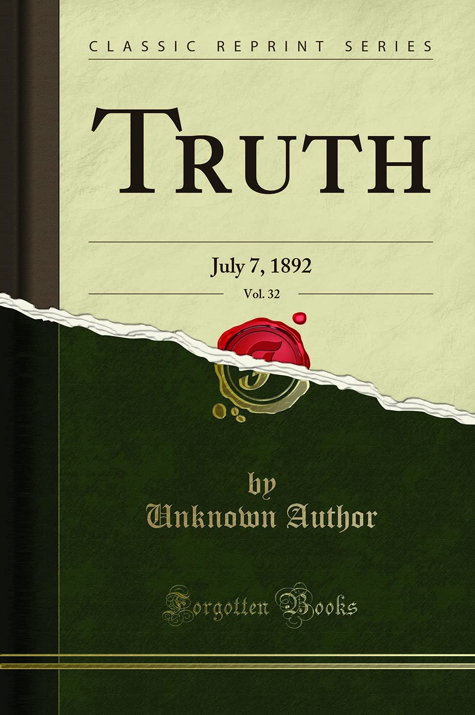 Truth, Vol. 32: July 7, 1892 (Classic Reprint) Memories