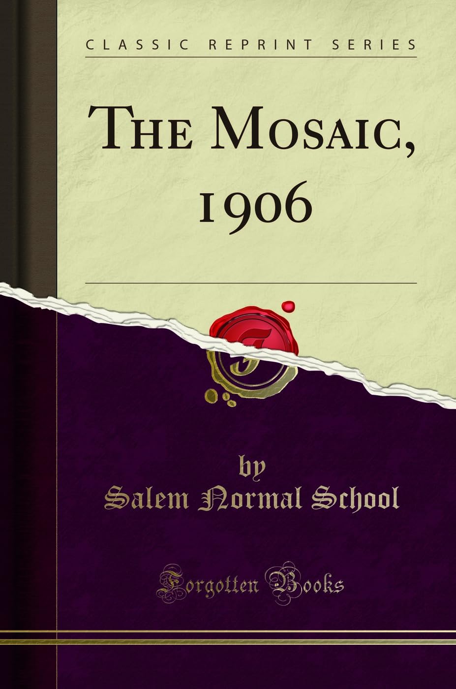 The Mosaic, 1906 (Classic Reprint) General education
