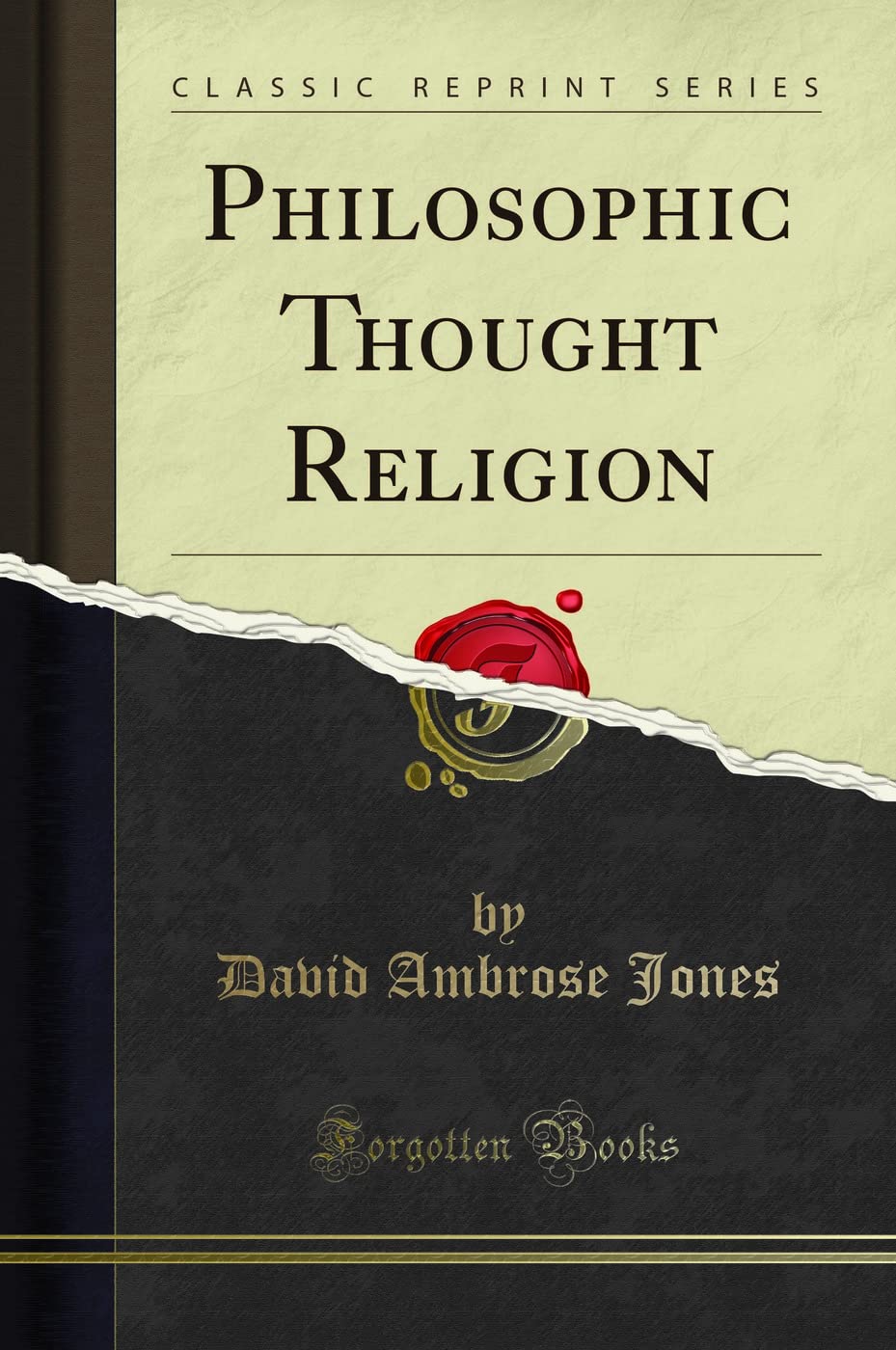 Philosophic Thought Religion (Classic Reprint) Philosophy