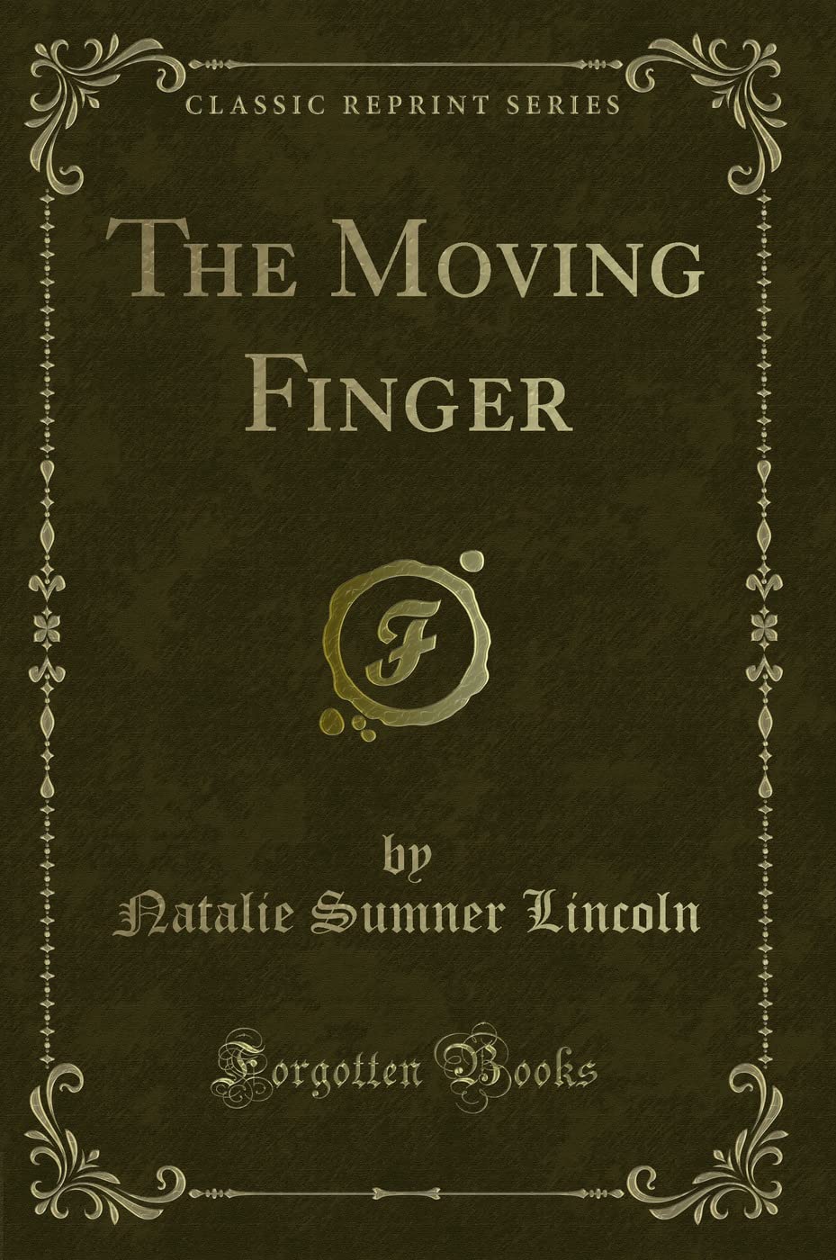 The Moving Finger (Classic Reprint) Contemporary literature