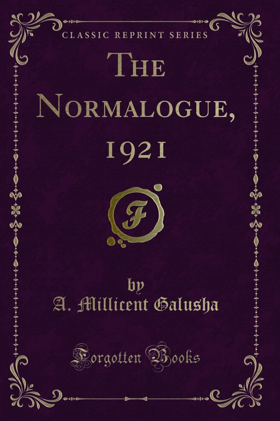 The Normalogue, 1921 (Classic Reprint) Novels & Short Stories