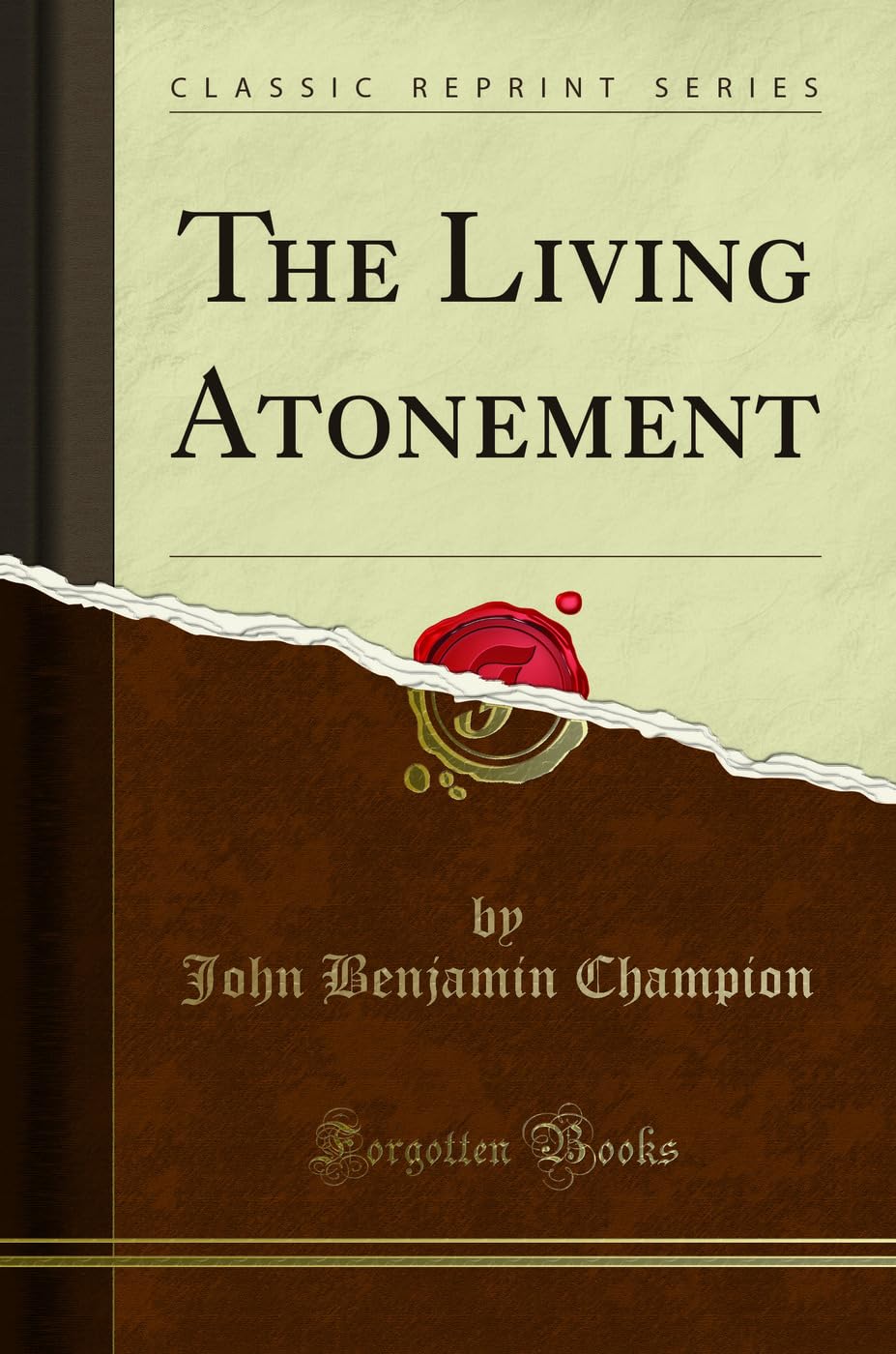 The Living Atonement (Classic Reprint) Self-help