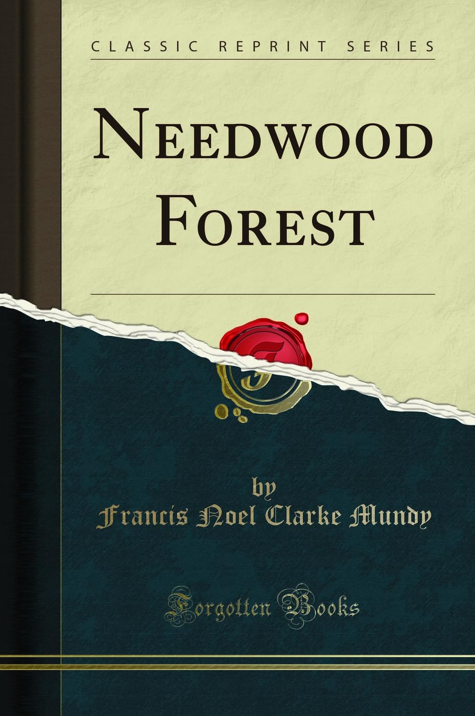 Needwood Forest (Classic Reprint) Poetry