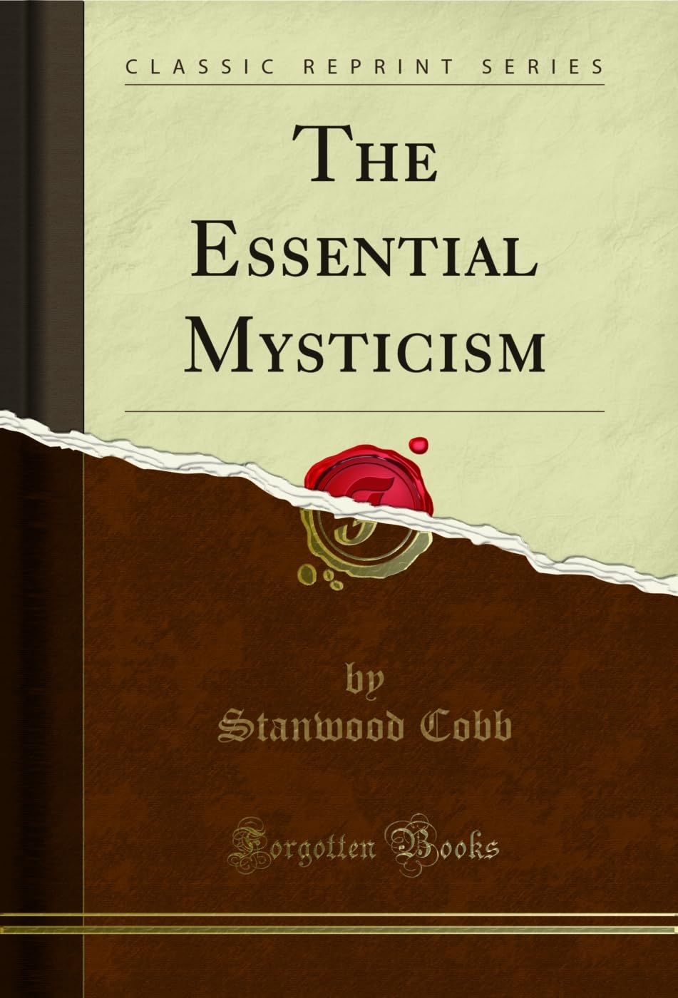 The Essential Mysticism (Classic Reprint) Self-help