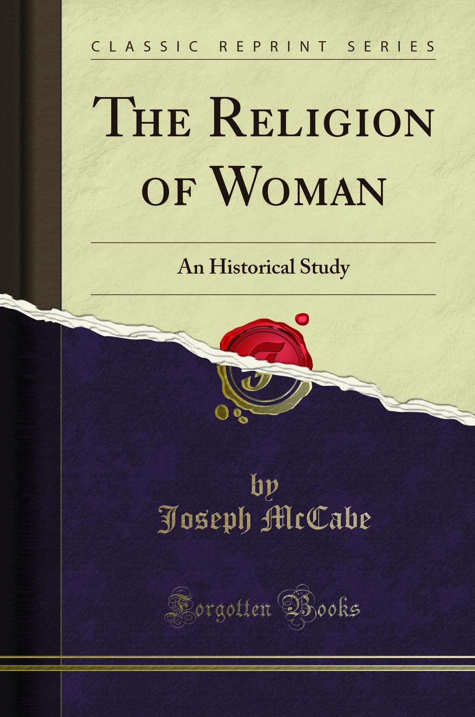 The Religion of Woman: An Historical Study (Classic Reprint) Learning & Reference