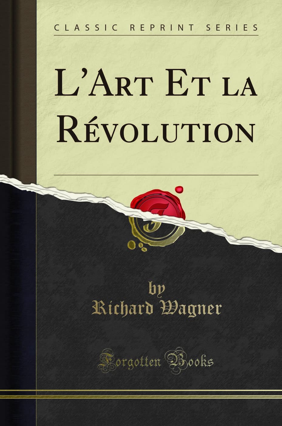 L'Art Et la Révolution (Classic Reprint) book