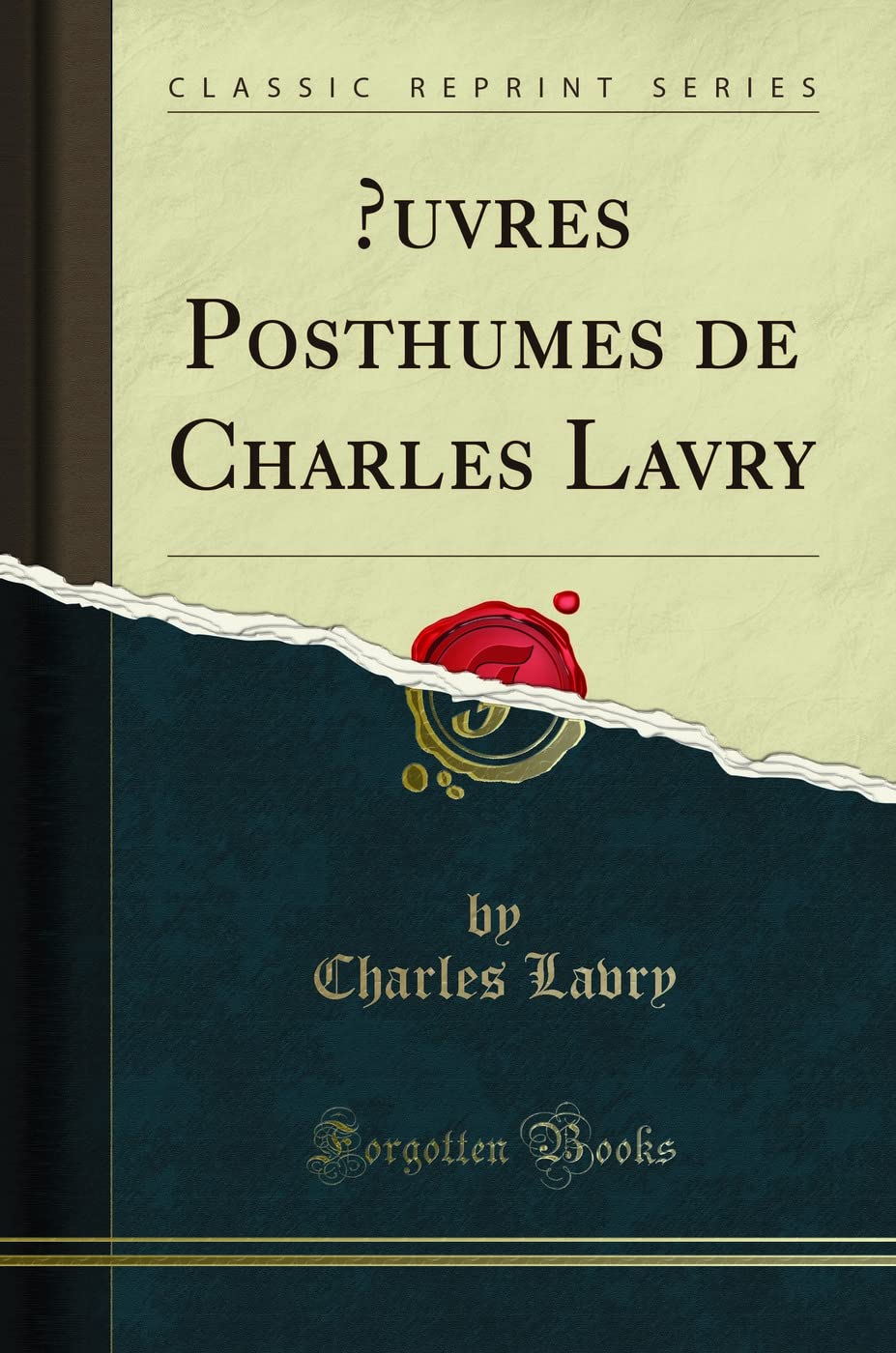 uvres Posthumes de Charles Lavry (Classic Reprint) book