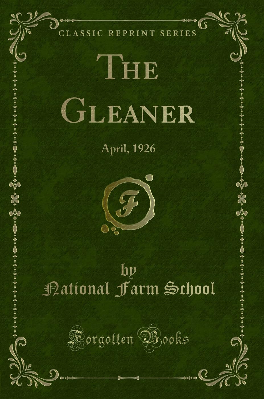 The Gleaner: April, 1926 (Classic Reprint) Novels & Short Stories