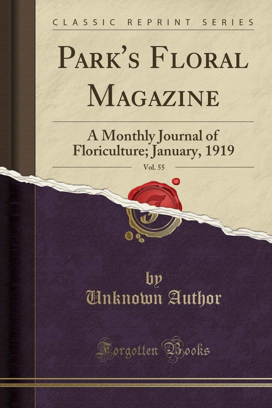 Park's Floral Magazine, Vol. 55: A Monthly Journal of Floriculture; January, 1919 (Classic Reprint) Garden & Plants