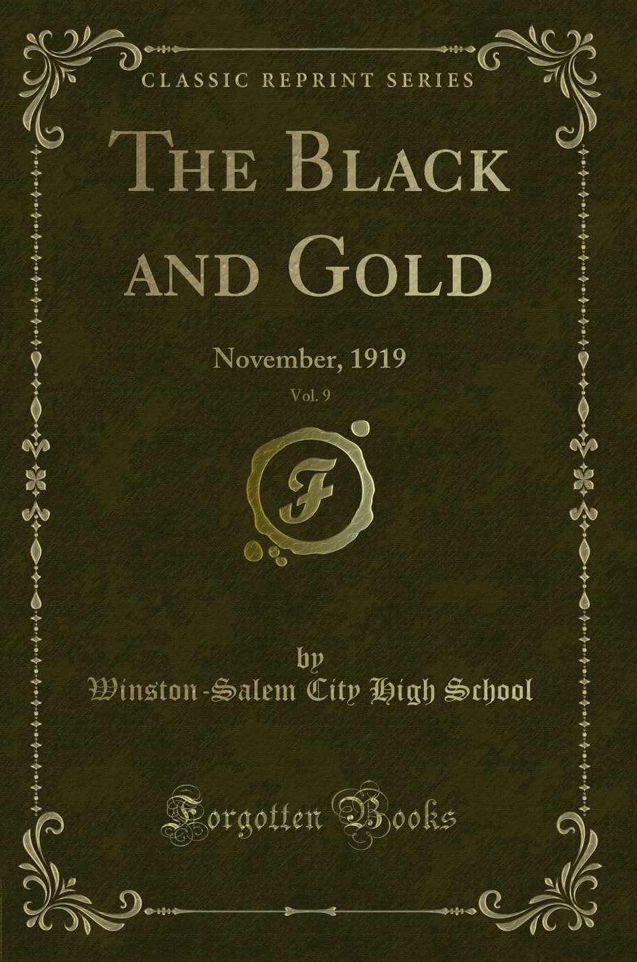 The Black and Gold, Vol. 9: November, 1919 (Classic Reprint) Novels & Short Stories