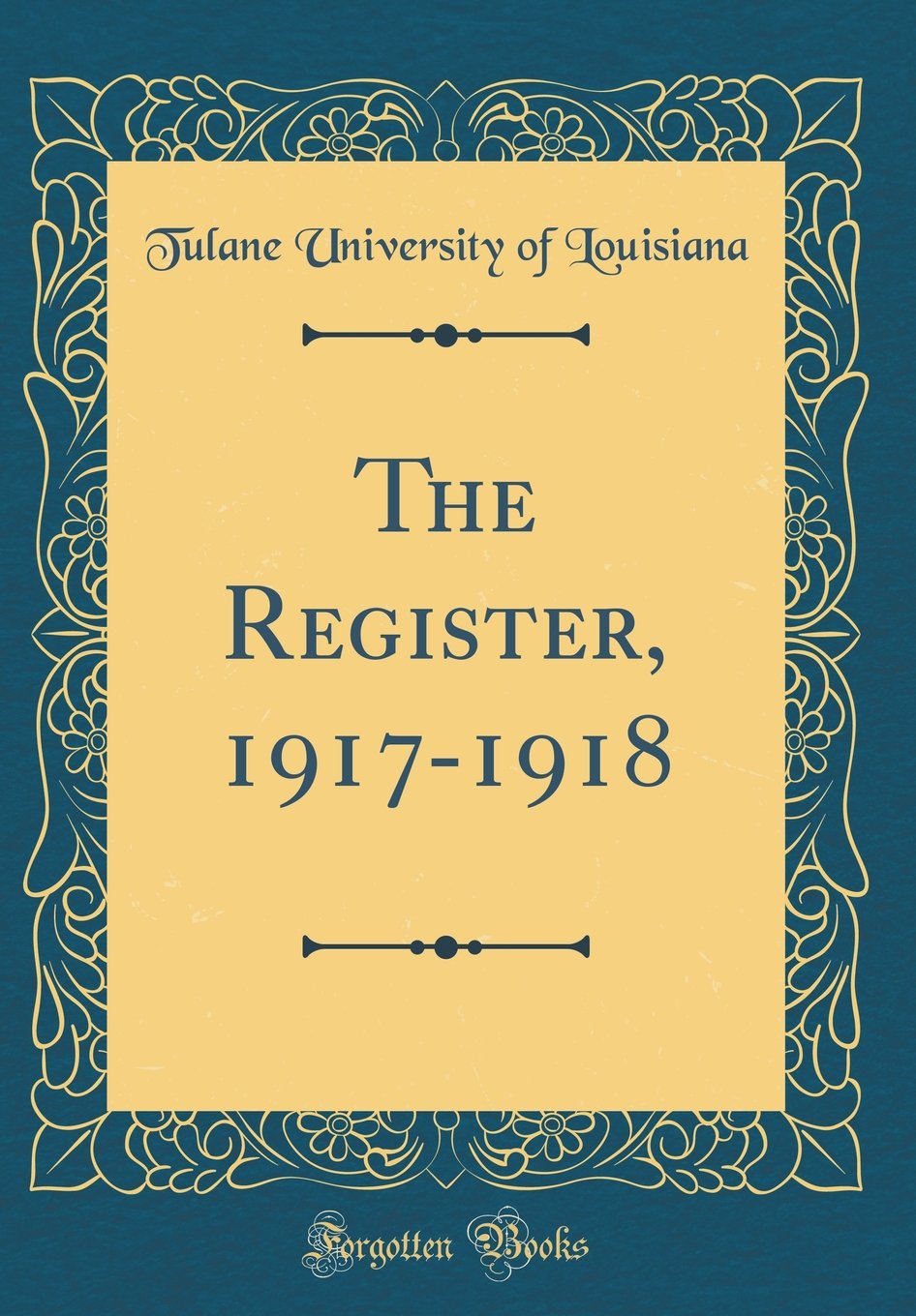 The Register, 1917-1918 (Classic Reprint) Reference Books