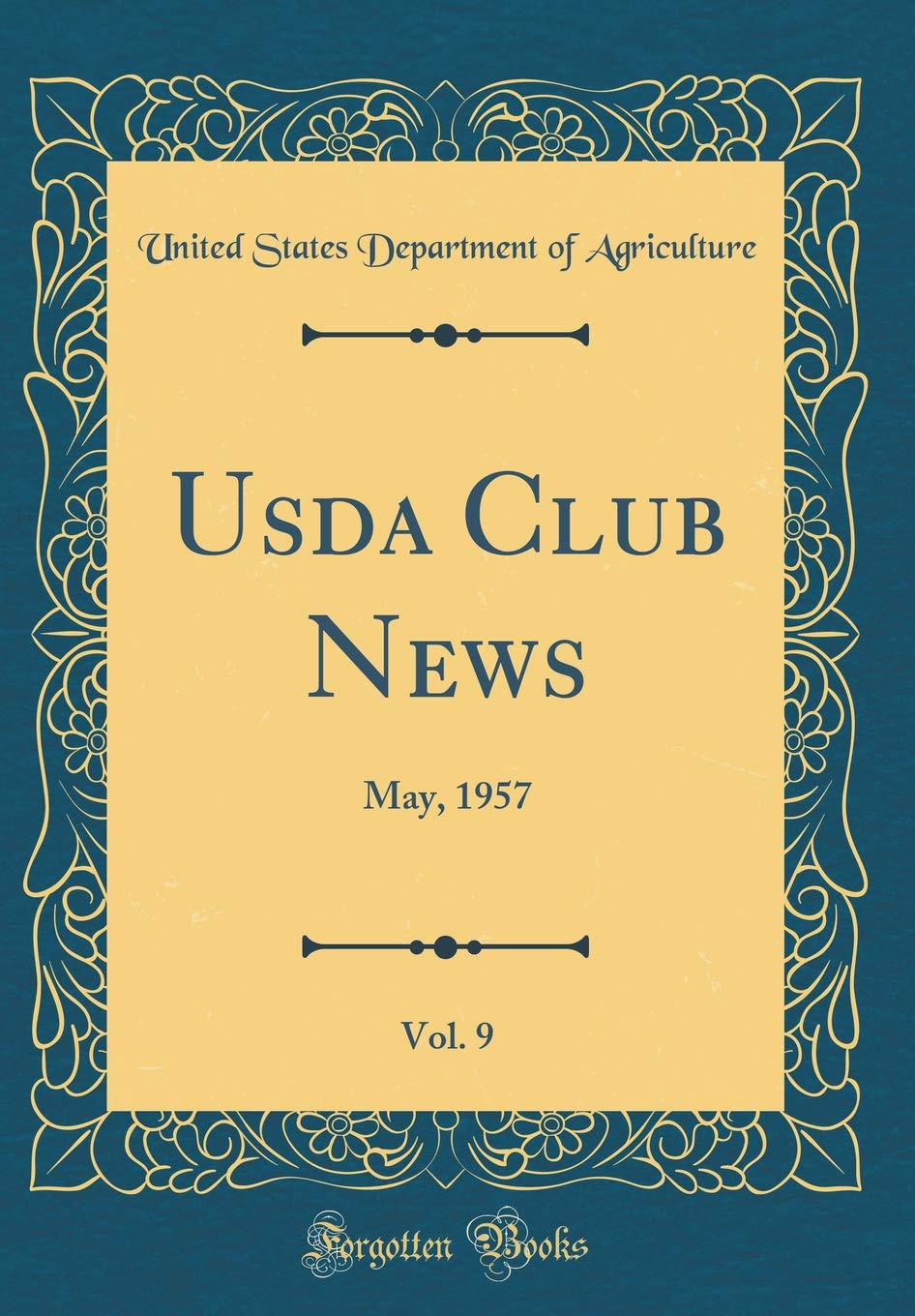 USDA Club News, Vol. 9: May, 1957 (Classic Reprint) Reference Books