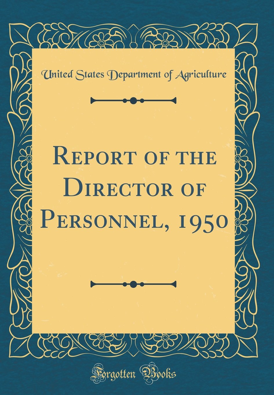 Report of the Director of Personnel, 1950 (Classic Reprint) Reference Books