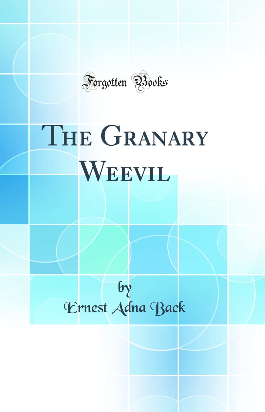 Product Image: The Granary Weevil (Classic Reprint)