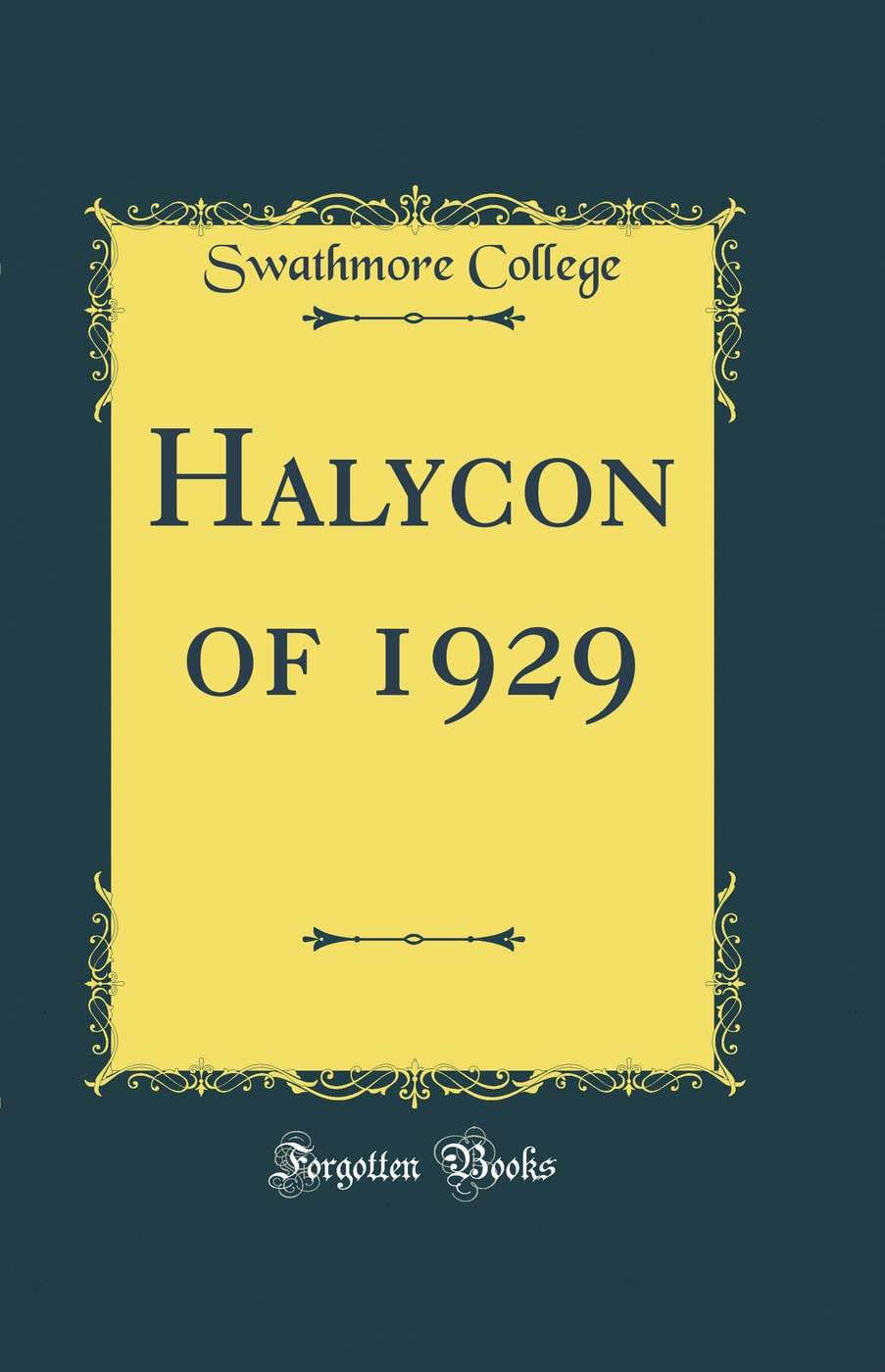Halycon of 1929 (Classic Reprint) Reference Books