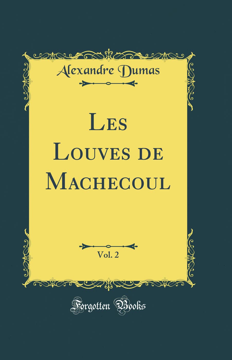 Les Louves de Machecoul, Vol. 2 (Classic Reprint) book