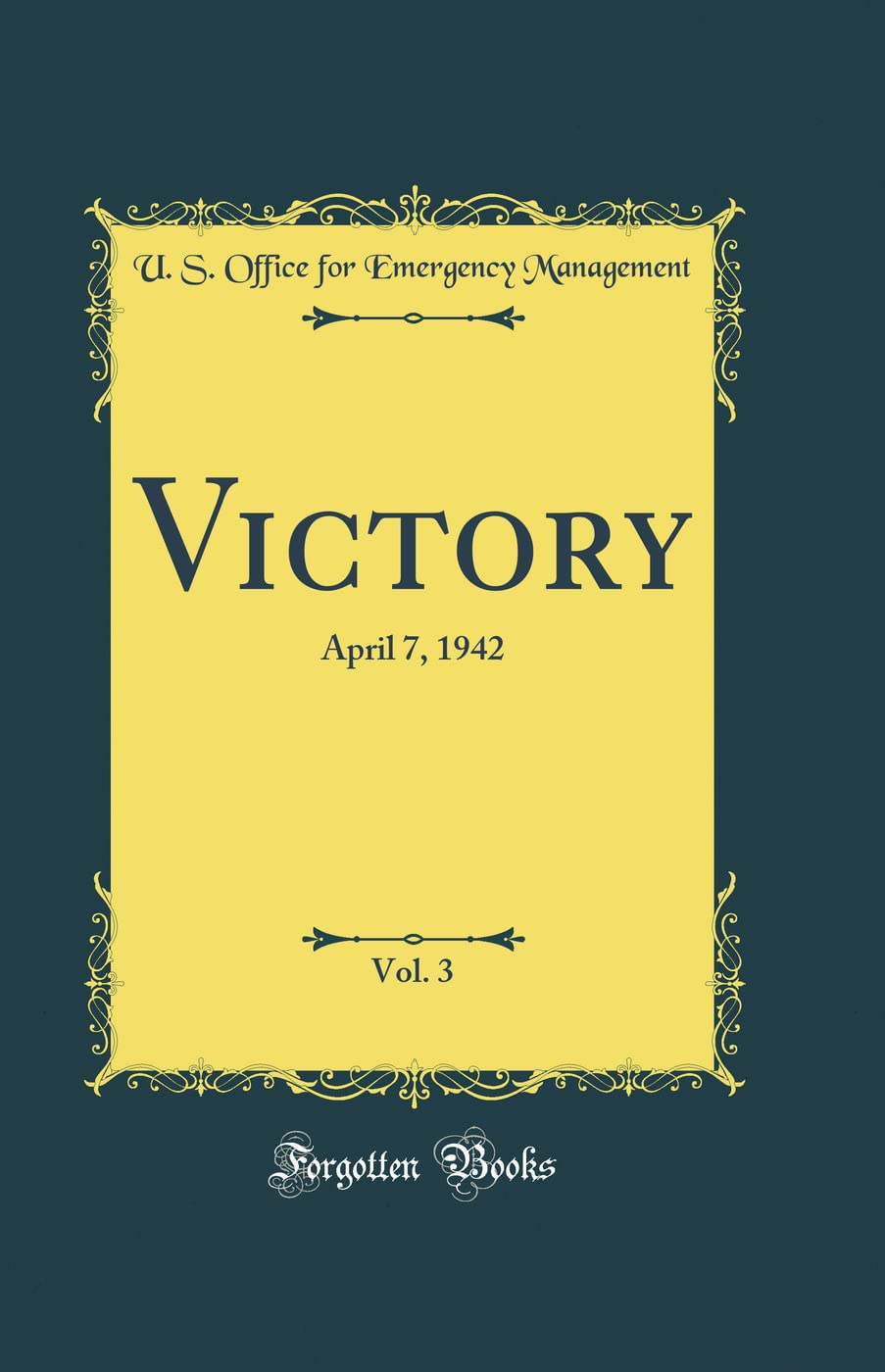 Victory, Vol. 3: April 7, 1942 (Classic Reprint) Reference Books