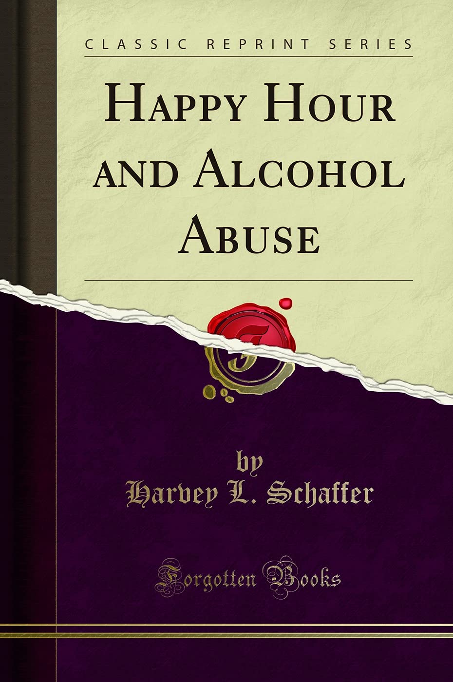 Happy Hour and Alcohol Abuse (Classic Reprint) Law