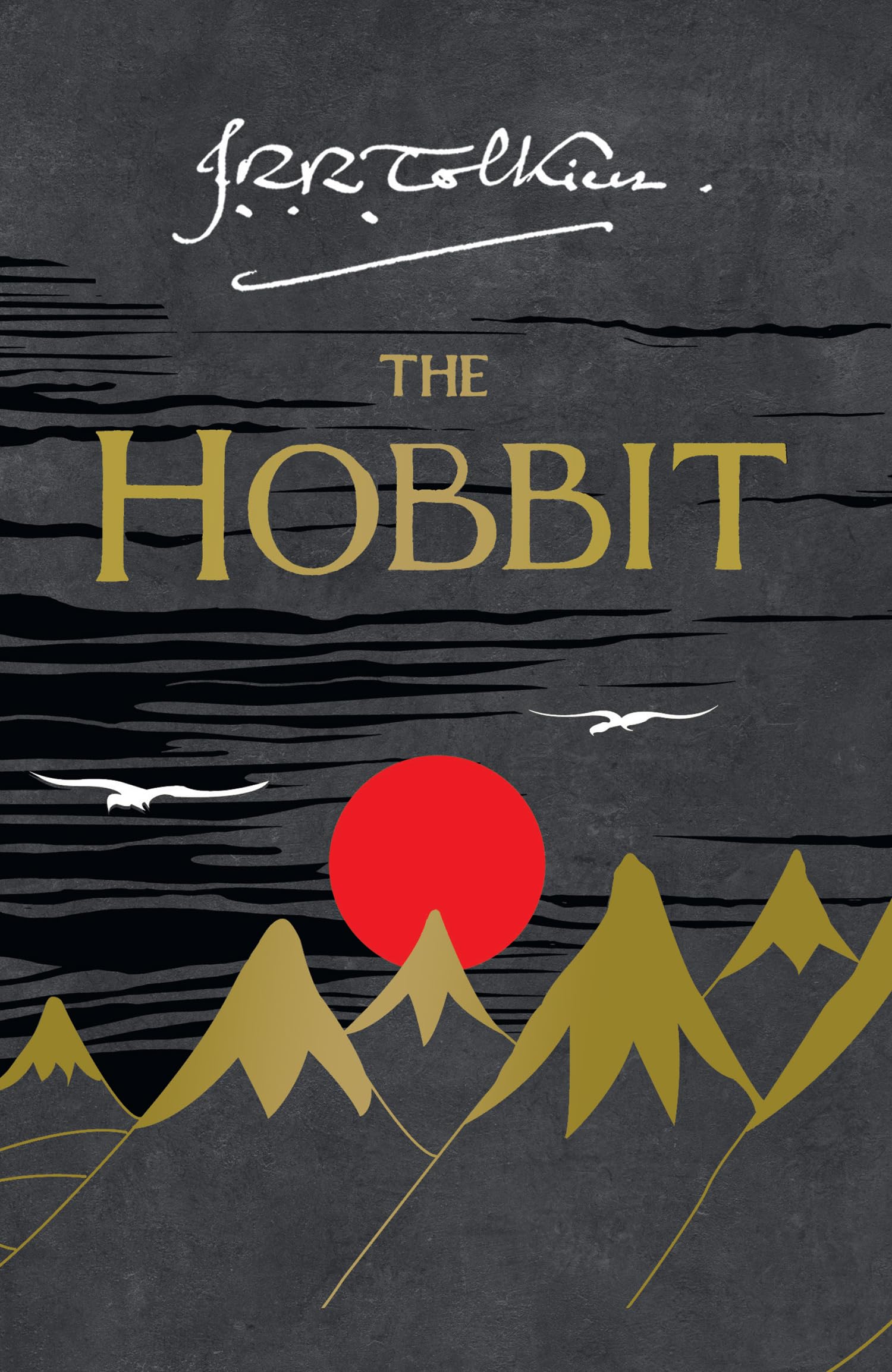The Hobbit or There and Back Again. 75th Anniversary Edition Classics