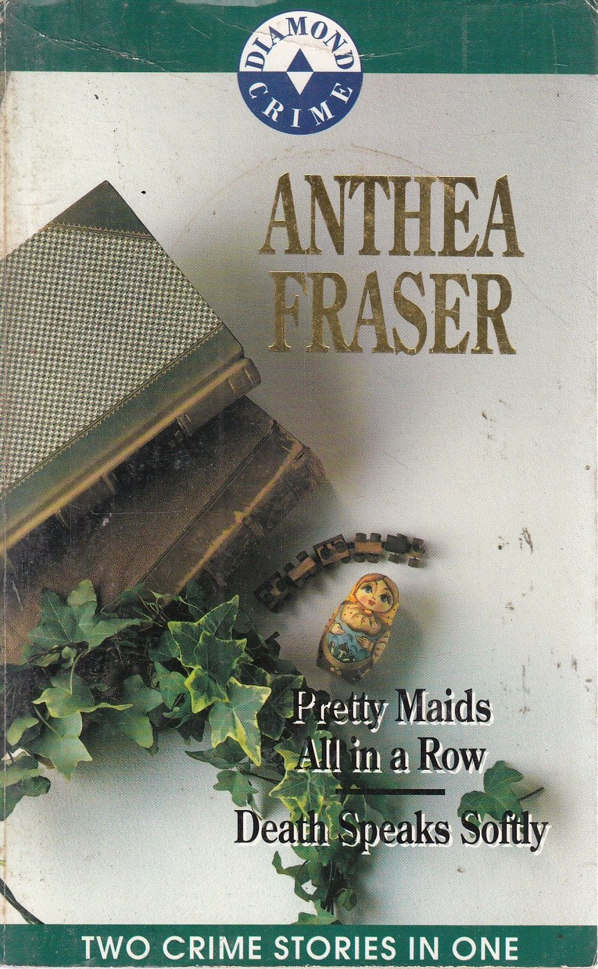 PRETTY MAIDS ALL IN A ROW AND DEATH SPEAKS SOFTLY. book