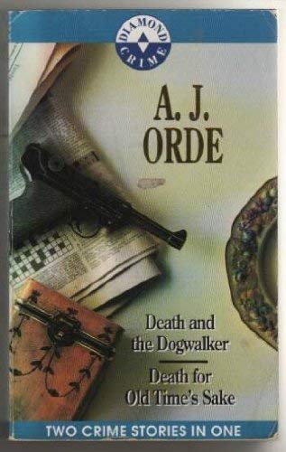 DEATH AND THE DOG WALKER AND DEATH FOR OLD TIME'S SAKE. book