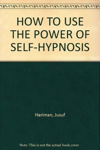 How to Use the Power of Self-Hypnosis Books