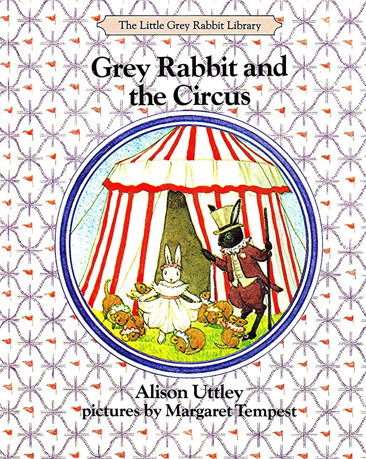 Grey Rabbit and the Circus Books