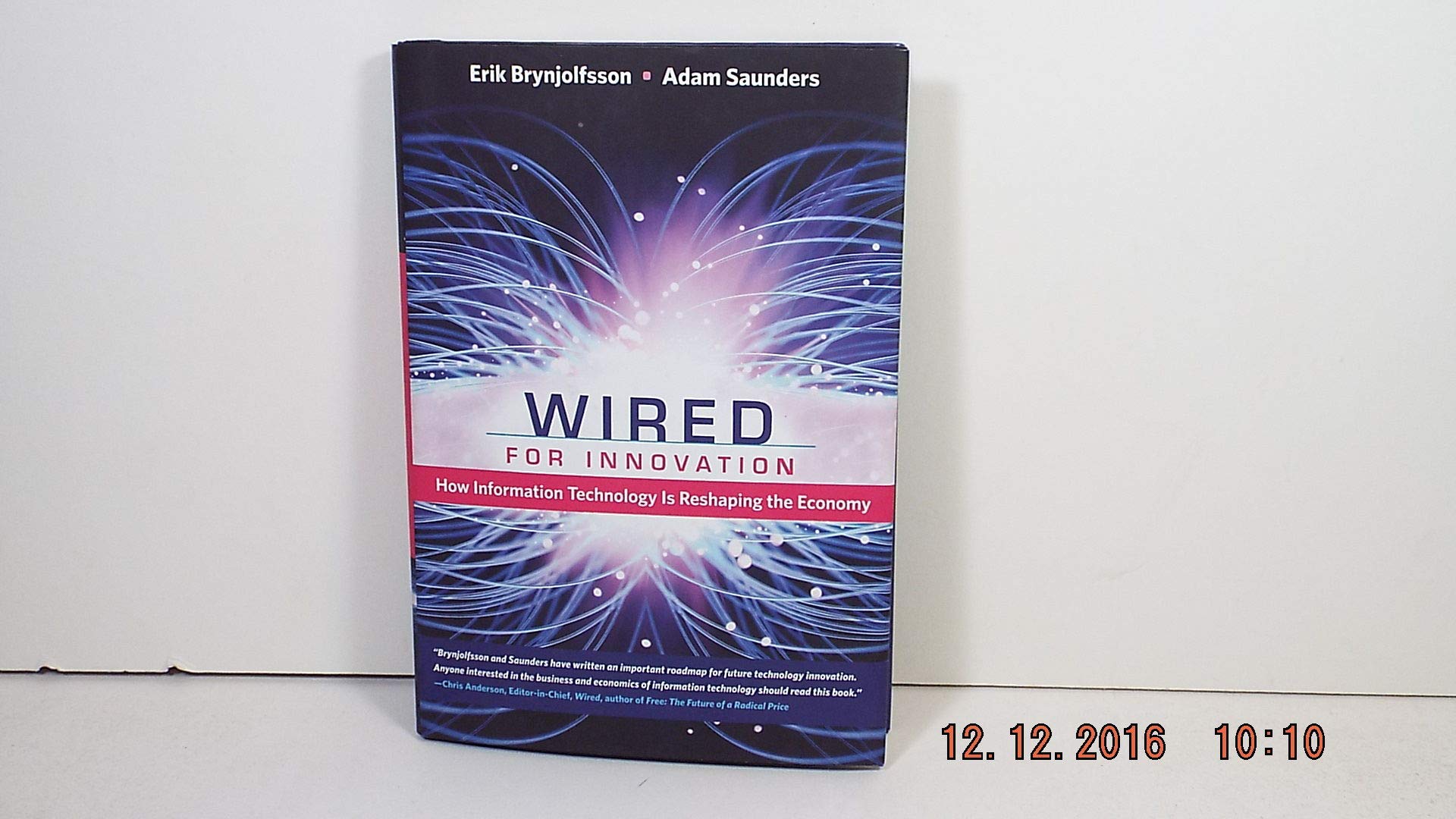 Wired for Innovation: How Information Technology Is Reshaping the Economy (The MIT Press) Business, Finance & Career