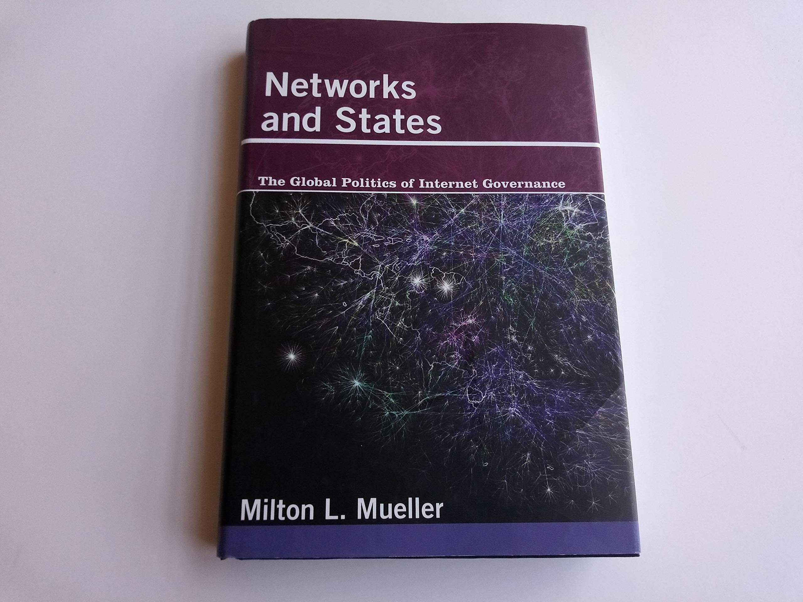 Networks and States: The Global Politics of Internet Governance book
